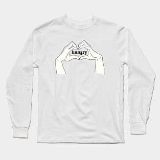 Hungry Long Sleeve T-Shirt